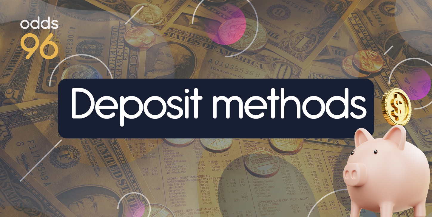 Which banking methods can be used to make a deposit on Odds96