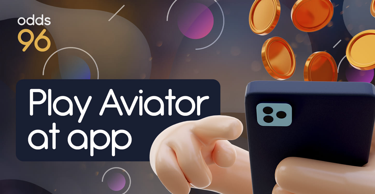 How to play Aviator using Odds96 mobile app